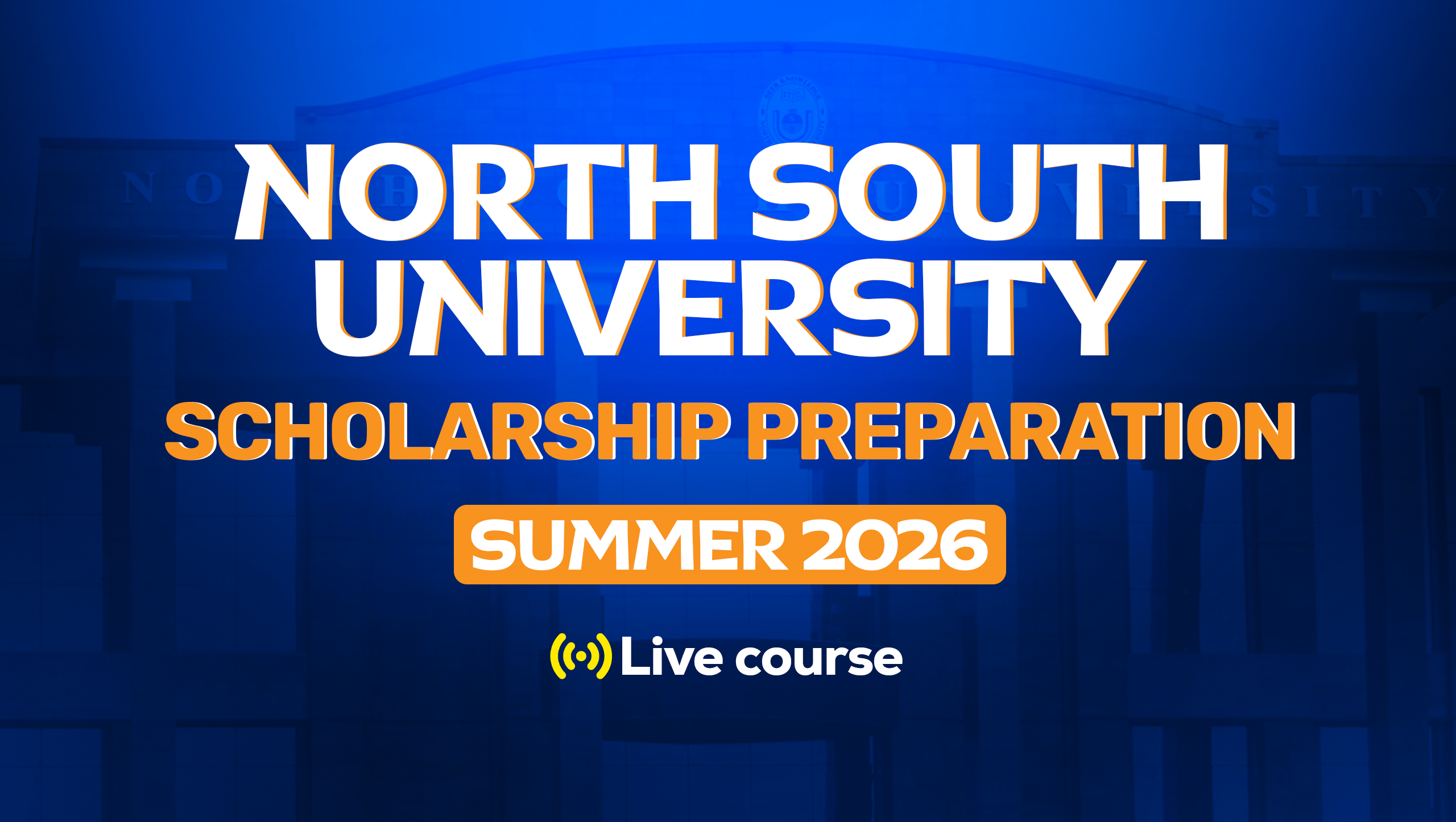 North South University Scholarship Preparation – Summer 2026 [Batch 79]